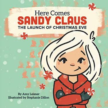 Imagem de Here Comes Sandy Claus: The Launch of Christmas Eve