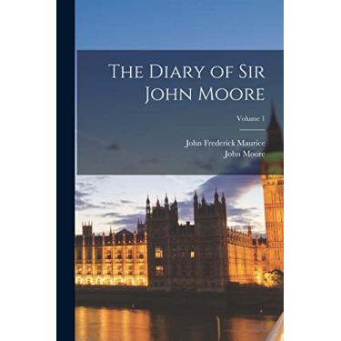 Imagem de The Diary of Sir John Moore; Volume 1