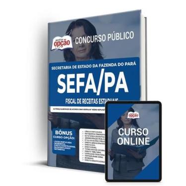 Imagem de Apostila SEFA-PA - Fiscal de Receitas Estaduais - Apostilas Opção