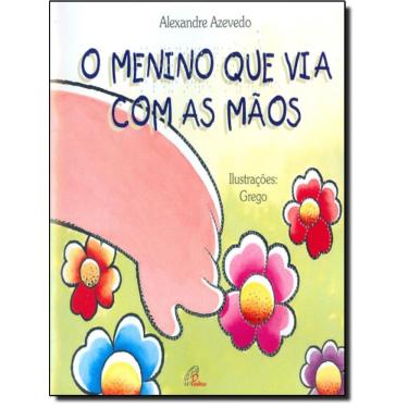 Imagem de Menino Que Via Com As Maos, O - Com Braille - 9ª Ed