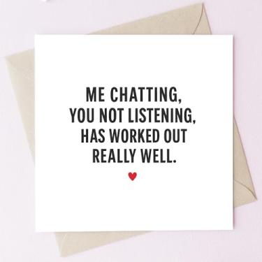 Imagem de TEEMI - Cartão engraçado de aniversário - "Me Chatting, You Not Listening" - Cartão de felicitações de amor bem-humorado para marido, esposa, namorado ou namorada - Cartão romântico fofo e