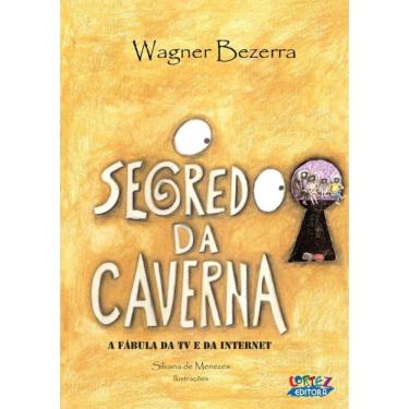 Imagem de Segredo Da Caverna, O - A Fabula Da Tv E Da Internet