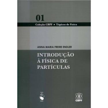Imagem de Livro - Tópicos de Física - Introdução à Física de Partículas