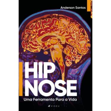 Imagem de Hipnose:   Uma Ferramenta Para a Vida