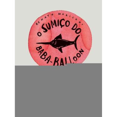 Imagem de O Sumiço Do Baba-balloon