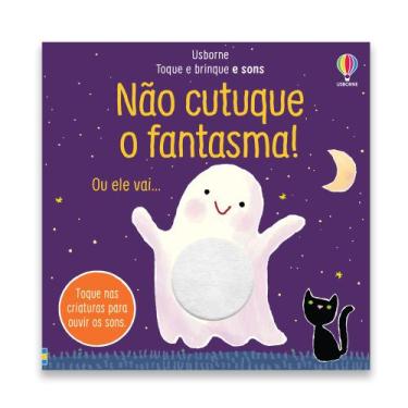 Imagem de Livro - Não cutuque o fantasma!: toque e brinque e sons