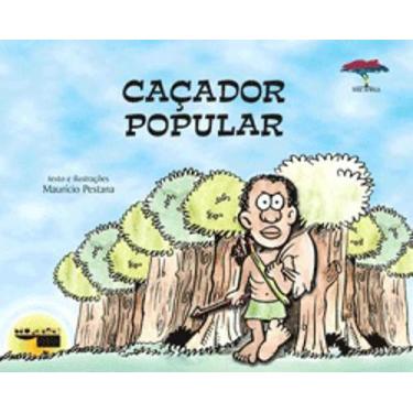 Imagem de Livro Literatura Infantil Caçador Popular - Baú De Idéias