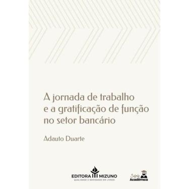 Imagem de A Jornada De Trabalho E A Gratificação De Função No Setor Bancário - 2025