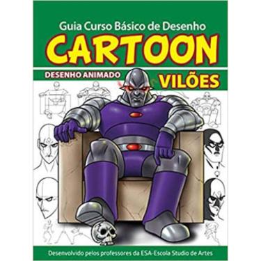 Imagem de Guia Curso Básico De Desenho - Cartoon Vilões
