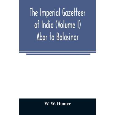 Imagem de The imperial gazetteer of India (Volume i) Abar to Balasinor