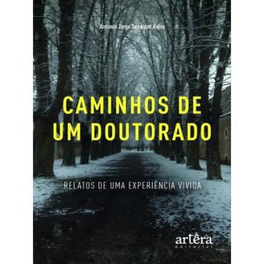 Imagem de Caminhos De Um Doutorado: Relatos De Uma Experiência Vivida