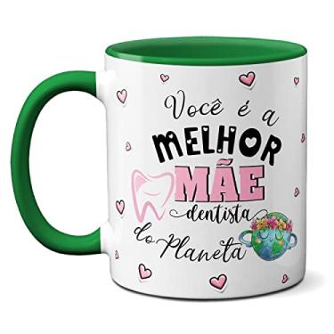Imagem de Caneca Melhor Mãe Dentista Que Merece Sorrir A Vida Toda (Verde)