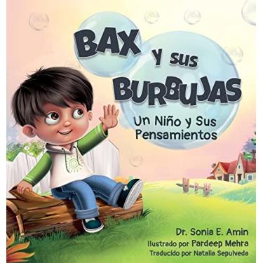 Imagem de Bax y Sus Burbujas: Un Nino y Sus Pensamientos