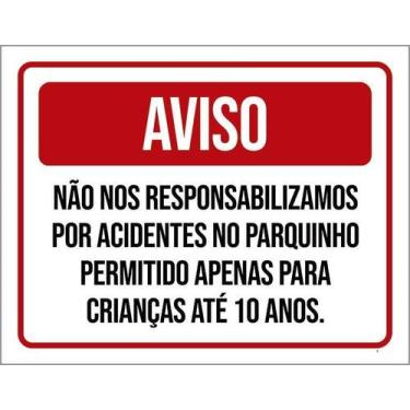 Imagem de Kit 10 Placa Acm Responsabilizamos Acidentes Parquinho 18X23 - Sinaliz