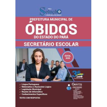 Imagem de Apostila Prefeitura De Óbidos - Pa 2021 - Secretário Escolar