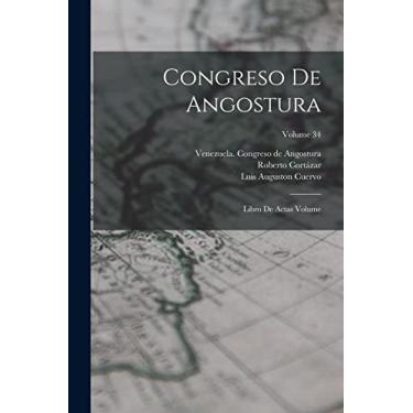 Imagem de Congreso de Angostura; libro de actas Volume; Volume 34