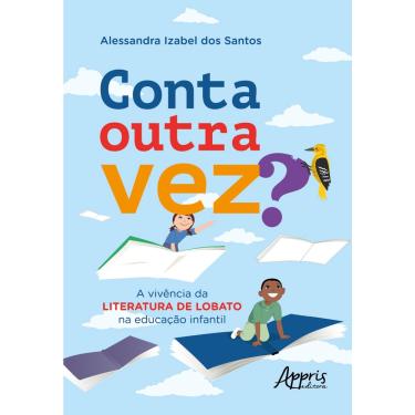 Imagem de Livro - Conta Outra Vez: A Vivência da Literatura de Lobato na Educação Infantil