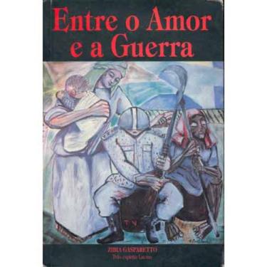 Imagem de Entre O Amor E A Guerra Zibia Gasparetto Editora Vida E Consciência