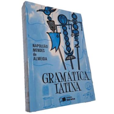 Imagem de Gramática Latina, Editora Saraiva, Napoleão Mendes, 2001