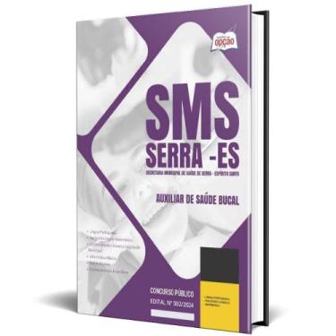Imagem de Apostila Sms Serra Es 2024 - Auxiliar De Saúde Bucal - Apostilas Opção