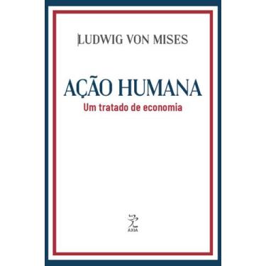 Imagem de Livro - Ação humana: Um tratado de economia
