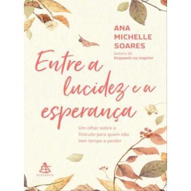 Imagem de Livro - Entre a lucidez e a esperança - Editora Sextante