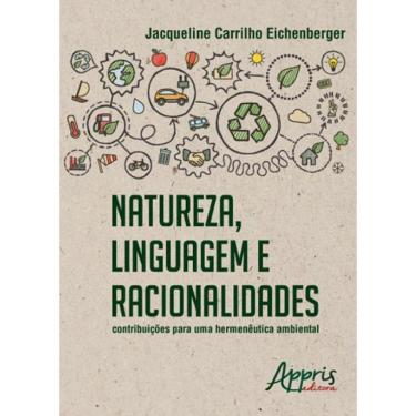 Imagem de Natureza, Linguagem E Racionalidades