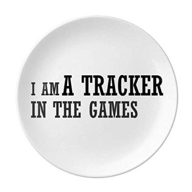Imagem de I Am A Tracker In The Games Prato Decorativo de Porcelana Salver Talheres Prato de Jantar