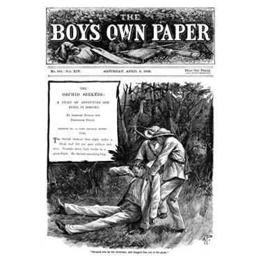Imagem de The Boy's Own Paper v14 691: Interspersed With Original Letters from the Late Queen Caroline, and from Various Other Distinguished Persons (English Edition)
