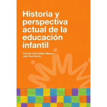 Imagem de Historia y perspectiva actual de la educación infantil - Espanhol