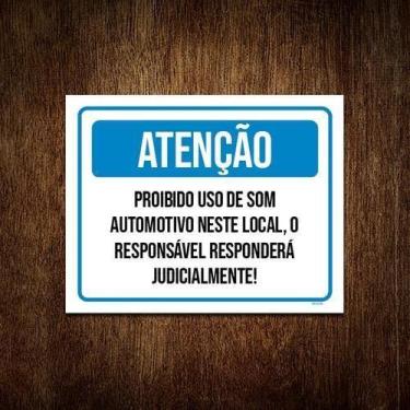 Imagem de Placa Sinalização Atenção Proibido Som Neste Local 18X23 - Sinalizo