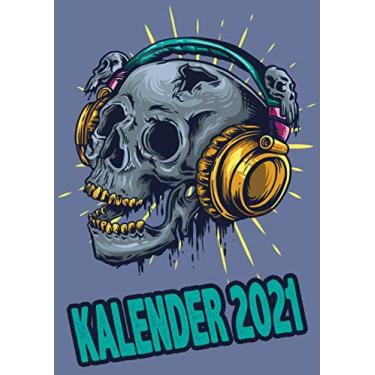 Imagem de Kalender 2021: Skull Kopfhörer Musik/Wochenplaner zum notieren, organisieren und planen für das Jahr 2021 in DIN A4. Kalender/Terminkalender / ... / Kontakt- / Geburtstags listen