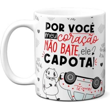 Imagem de Caneca Por Você Meu Coração Não Bate Ele Capota Te Amo