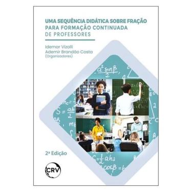 Imagem de Uma Sequência Didática Sobre Fração Para Formação Continuada De Professores – 2ª Edição