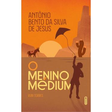 Imagem de Antônio Bento da Silva de Jesus: O menino médium
