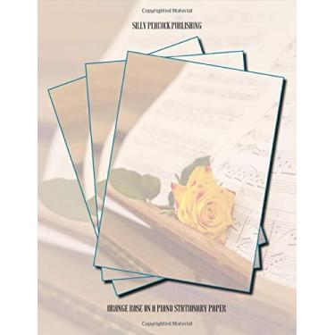 Imagem de Piano Stationary Paper: Orange Rose On A Piano Stationery Letterhead Paper, Set of 50 Sheets for Writing, Flyers, Notes, Crafting, ... Events, School & Office Supplies, 8.5 x 11 Inch
