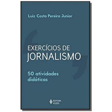 Imagem de Exercicios De Jornalismo - 50 Atividades Didatica