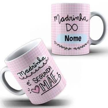 Imagem de Caneca Xícara Madrinha Segunda Mãe Amor Dinda Padrinhos Batizado Tia M