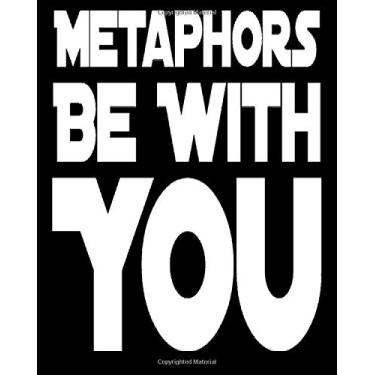 Imagem de Metaphors Be With You: 8x10 100 Page Blank Journal With Lines - School Teacher Notebook Gift Idea