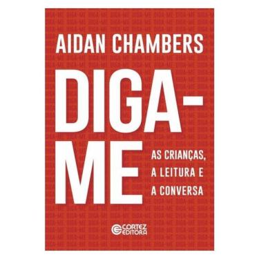 Imagem de Diga-Me - As Crianças, A Leitura E A Conversa