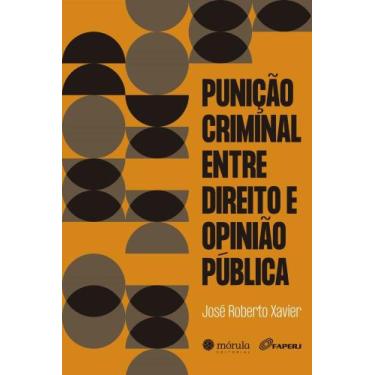 Imagem de Punição Criminal Entre Direito E Opinião Pública - MORULA EDITORA, 3