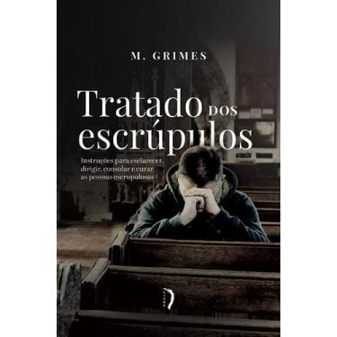 Imagem de Livro - Tratado dos Escrúpulos. Instruções Para Esclarecer, Dirigir, C