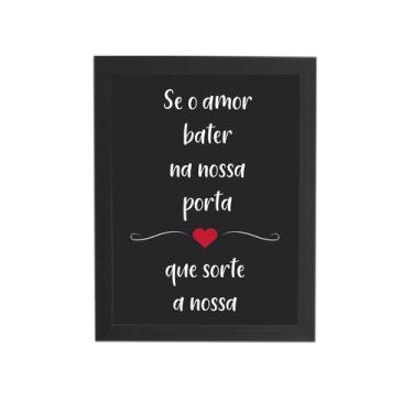 Imagem de Quadro Decorativo 20X25-Se O Amor Bater A Nossa Porta-1846Pr - Click R