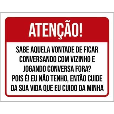 Imagem de Placa Cuide Sua Vida Cuido Da Minha 36X46 - Sinalizo