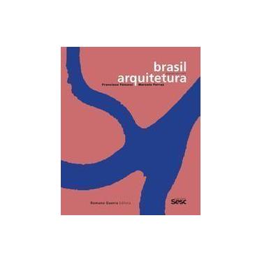Imagem de Brasil Arquitetura - Francisco Fanucci And Marcelo Ferraz - Projects 2