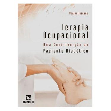 Imagem de Livro - Terapia Ocupacional: uma Contribuição ao Paciente Diabético - 1ª Edição - 2011 - Regina Célia Toscano Costa