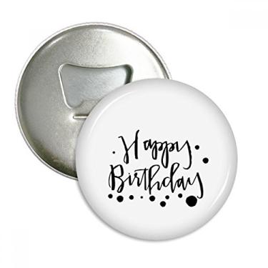 Imagem de Emblema multifuncional Happy Birthday Gifts Blessing Best Wishes Abridor de garrafas com ímã de geladeira