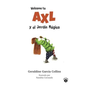Imagem de Welcome to Axl y el Jardín Mágico: Nuevas aventuras de Axl Rose para familias y niños