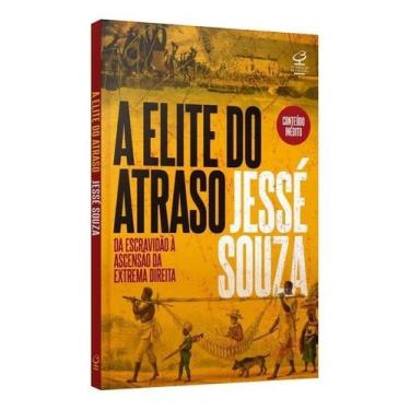 Imagem de A Elite do Atraso - Da Escravidão à Ascensão da Extrema Direita - CIVI