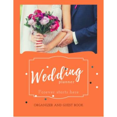 Imagem de Wedding Planner Forever Starts Here: The Complete Wedding Planner For Brides To Be - Engagement Gift for Couples - A Rustic Organizer, Budget Planning and Checklist Notebook